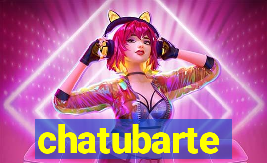 chatubarte