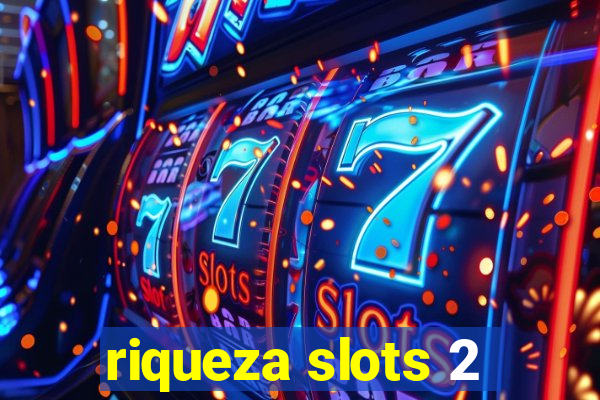 riqueza slots 2