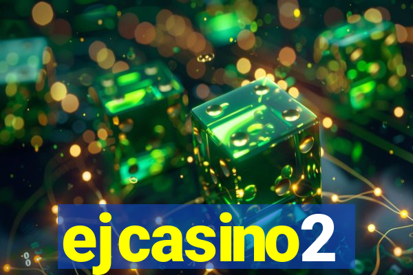 ejcasino2