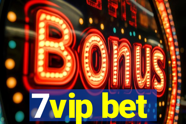 7vip bet