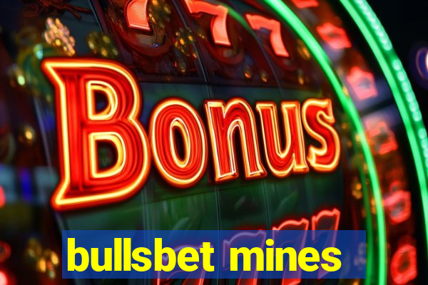 bullsbet mines