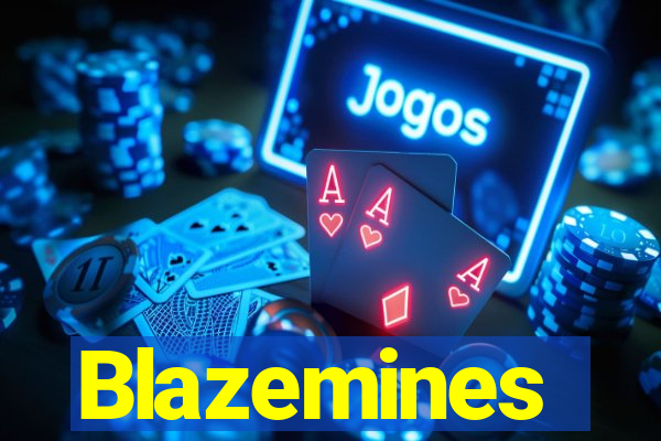 Blazemines