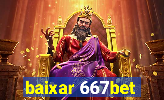 baixar 667bet