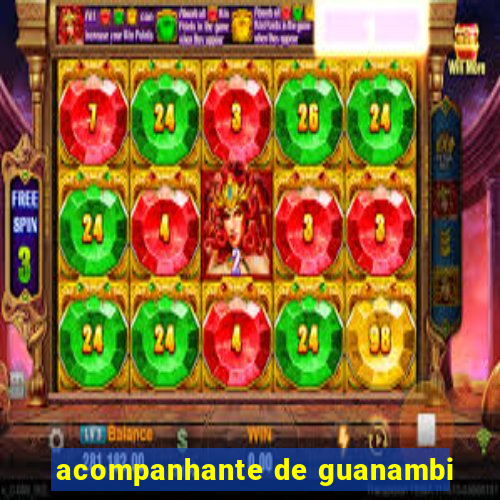 acompanhante de guanambi