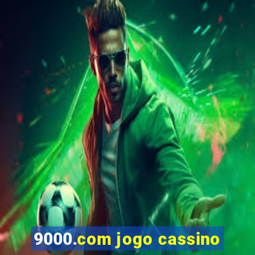 9000.com jogo cassino