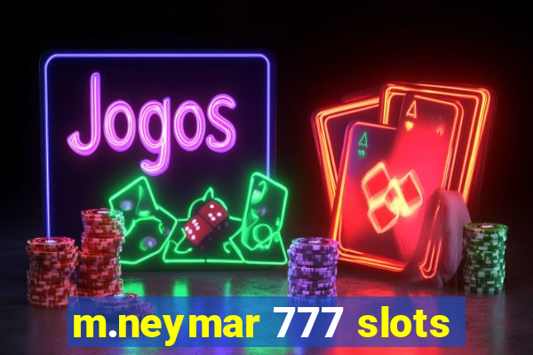 m.neymar 777 slots