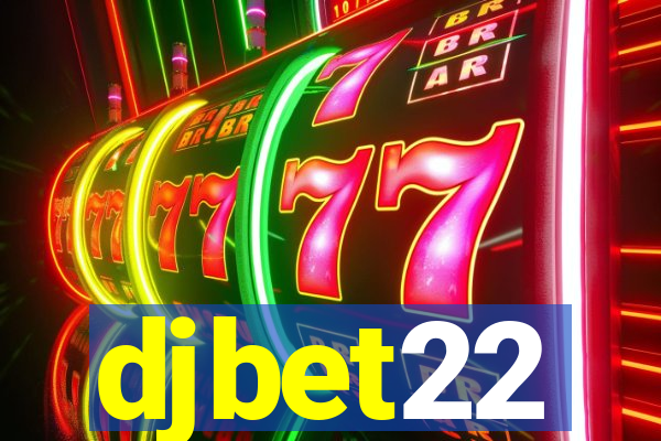 djbet22