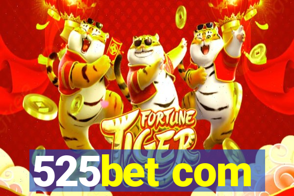 525bet com