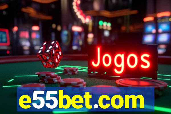 e55bet.com