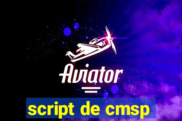 script de cmsp