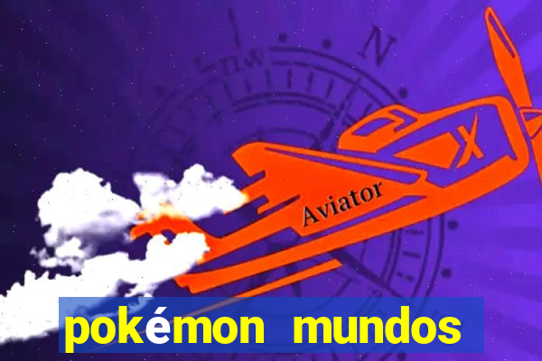 pokémon mundos elementais apk