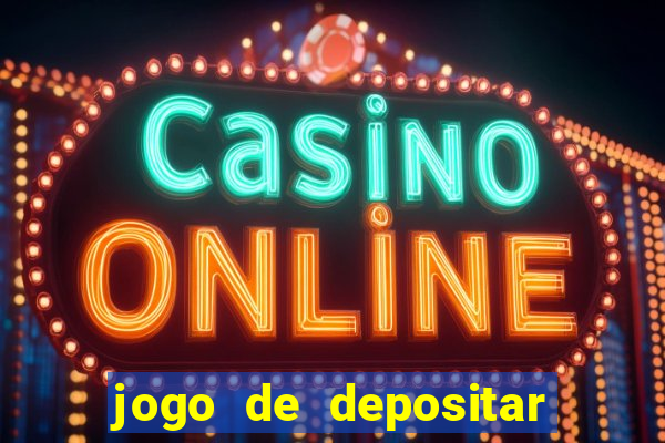 jogo de depositar 5 reais