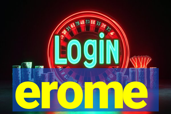 erome