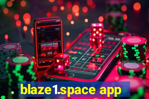 blaze1.space app