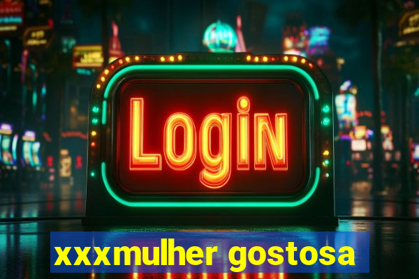 xxxmulher gostosa