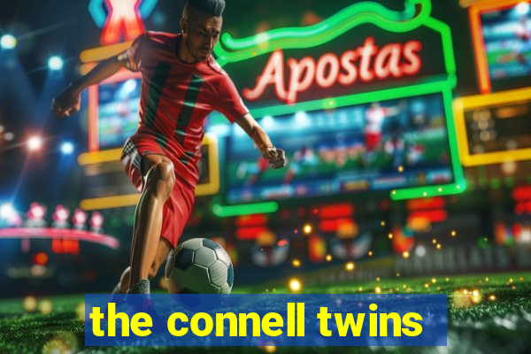 the connell twins