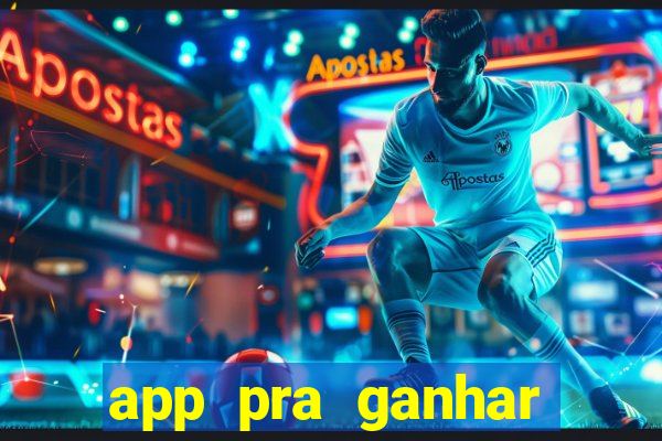 app pra ganhar dinheiro jogando