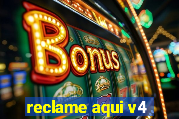 reclame aqui v4