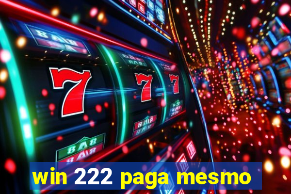 win 222 paga mesmo