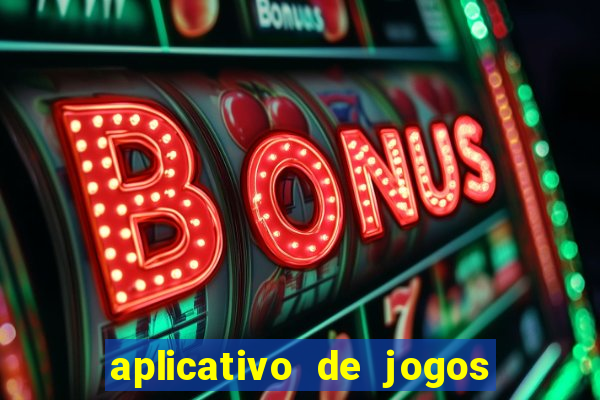 aplicativo de jogos que da bonus no cadastro