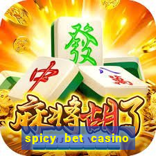 spicy bet casino como funciona