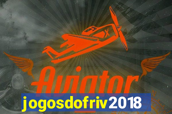 jogosdofriv2018