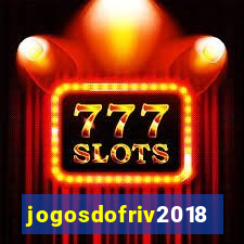 jogosdofriv2018