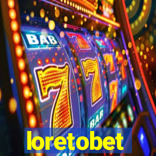 loretobet