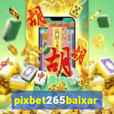 pixbet265baixar