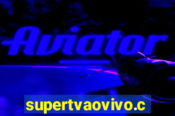 supertvaovivo.com