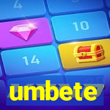 umbete