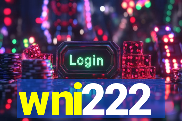 wni222